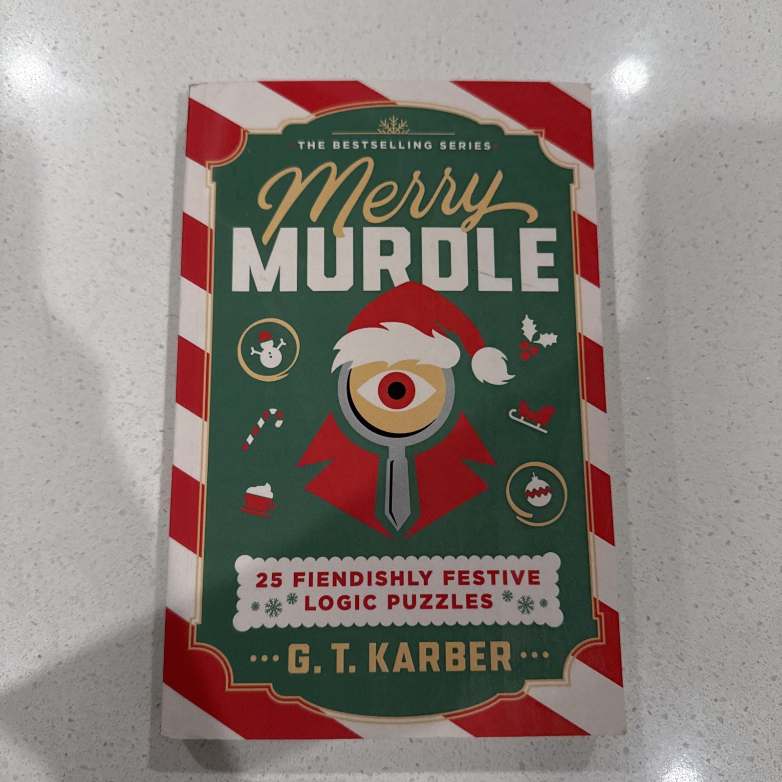 Merry Murdle: 25 Fiendishly Festive Logic Puzzles — G. T. Karber – Paperback
