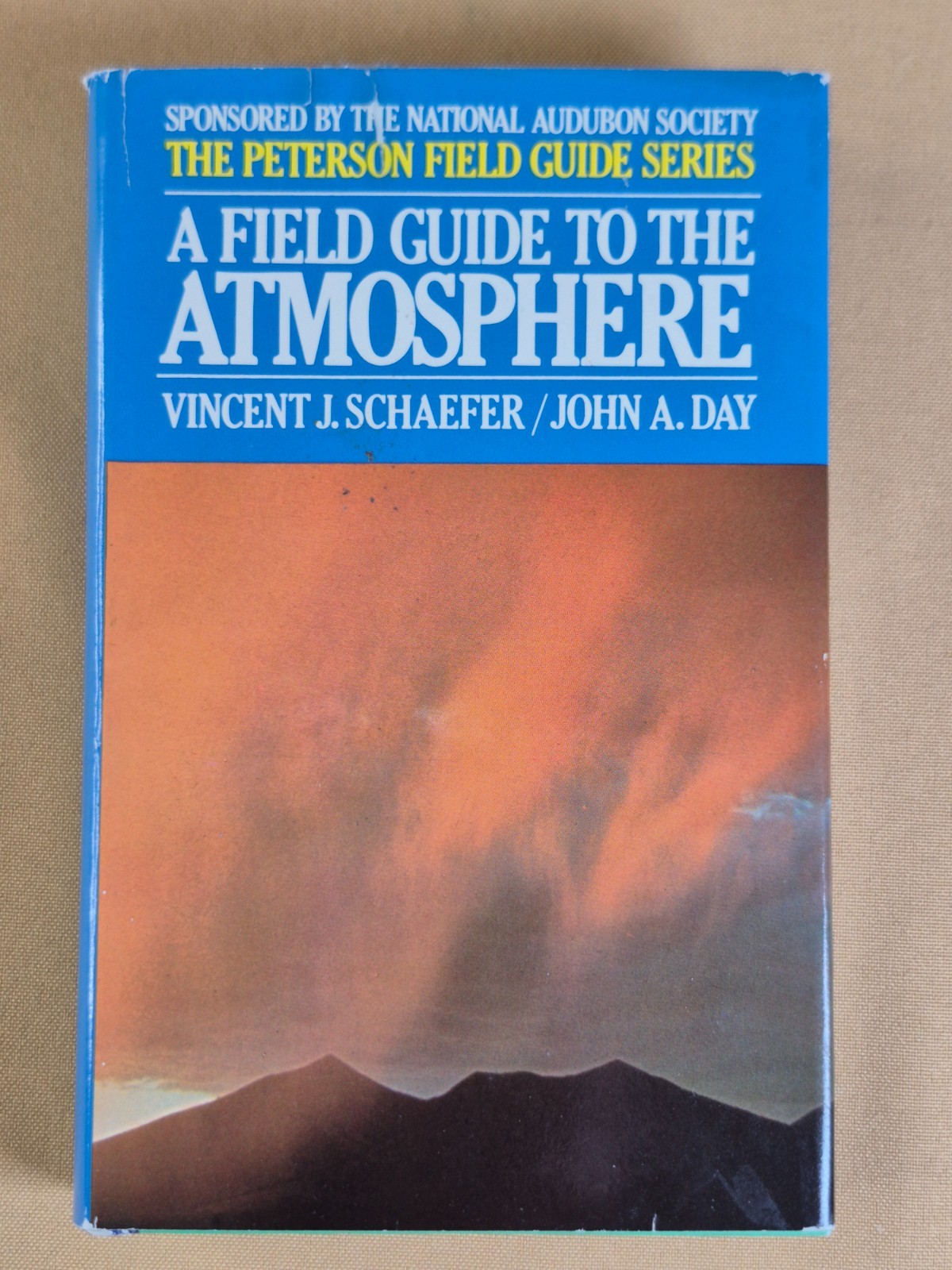 A Field Guide to the Atmosphere – Hardcover, Dust Jacket – Peterson Guide Series