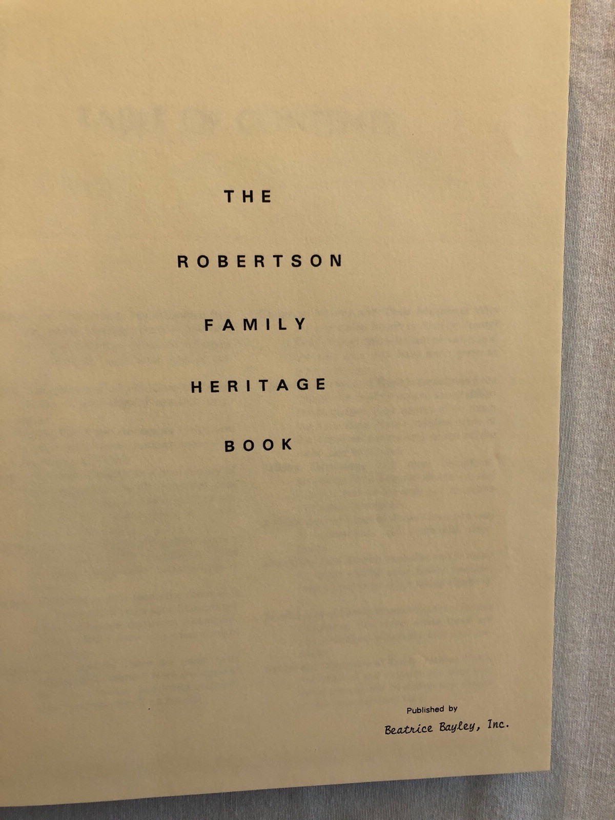 The Robertson Family Heritage Book by Beatrice Bayley – History and Genealogy