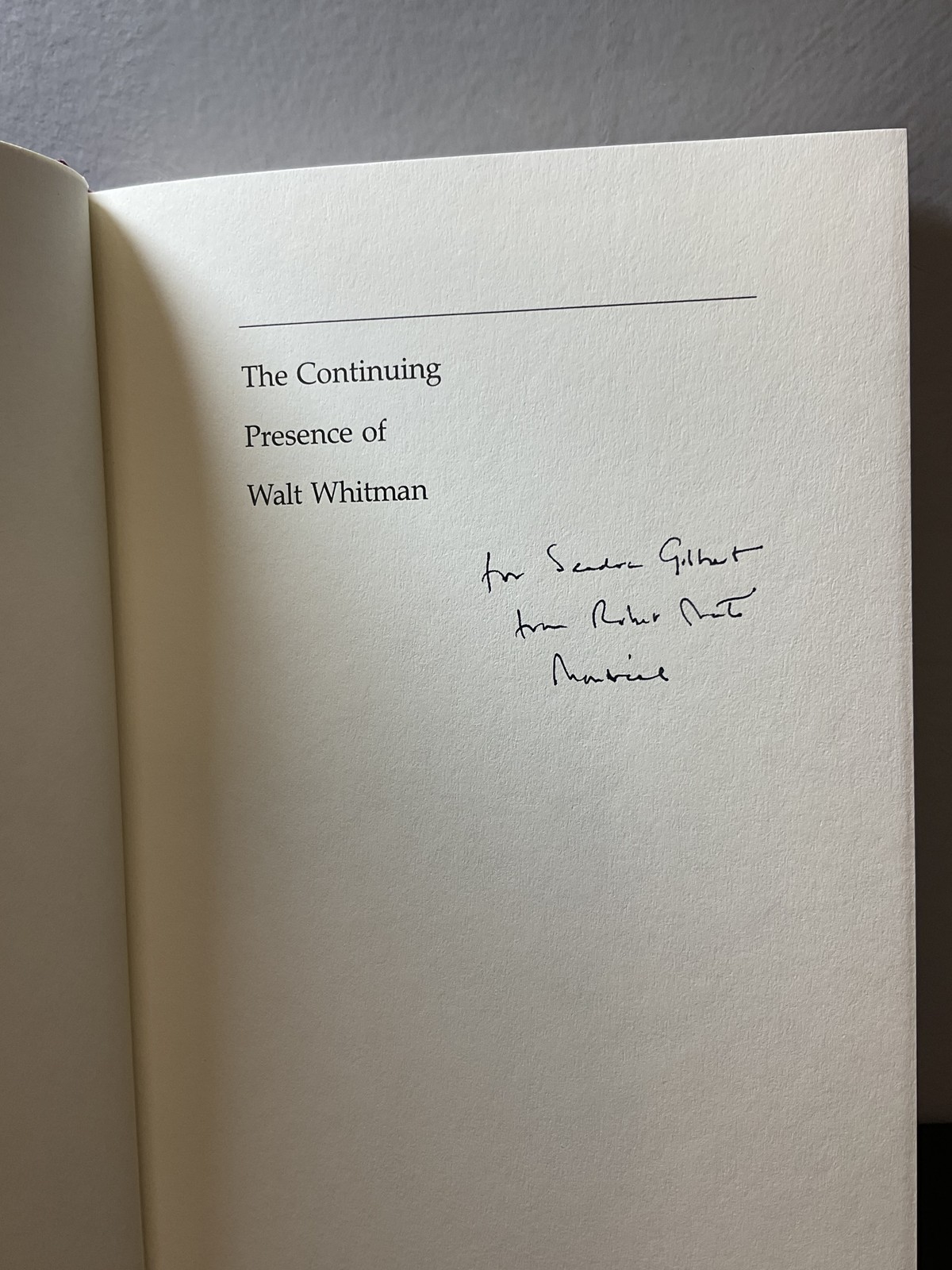 The Continuing Presence of Walt Whitman Robert K. Martin 1st Ed. HC Inscribed