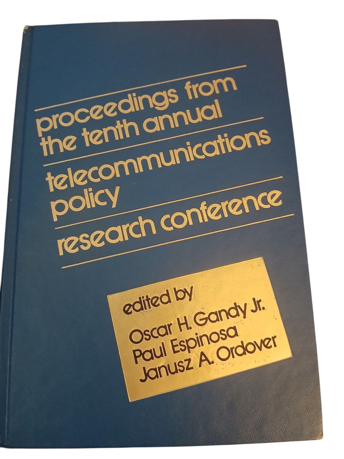 Proceedings From The Tenth Annual Telecommunications Policy Research Conference