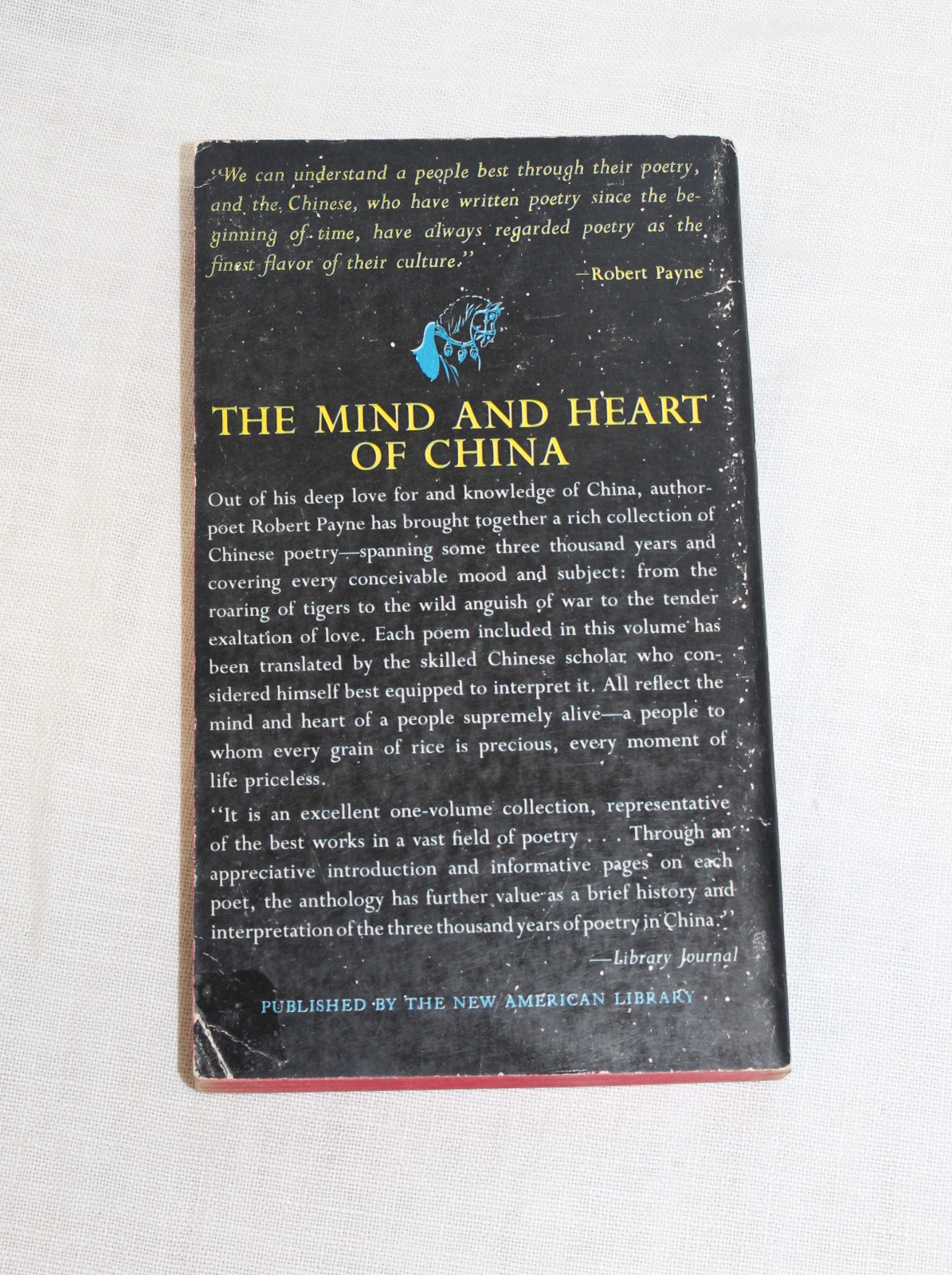 The White Pony An Anthology of Chinese Poetry by Robert Payne Mentor