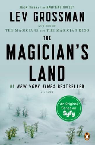The Magician’s Land: A Novel (Magicians Trilogy) – Paperback – VERY GOOD