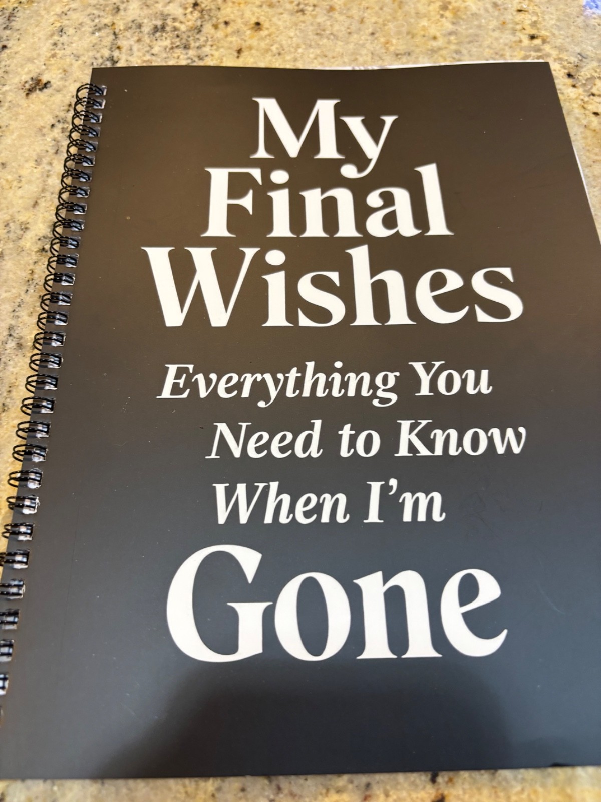 My Final Wishes – When I am Gone – End of Life Planner – 82 Pages – $7.99
