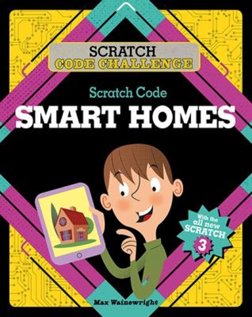 Scratch Code Smart Homes Paperback Max Wainewright