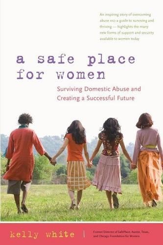 Kelly White A Safe Place for Women (Hardback)