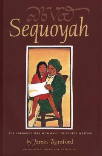 Library Book: Sequoyah: The Cherokee Man Who Gave His People Writing (Rob – GOOD