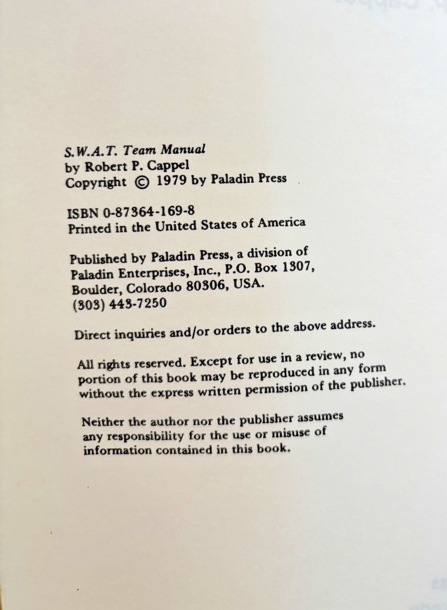 SWAT TEAM MANUAL FM-1698 by ROBERT P. CHAPPEL PALADIN PRESS 1979