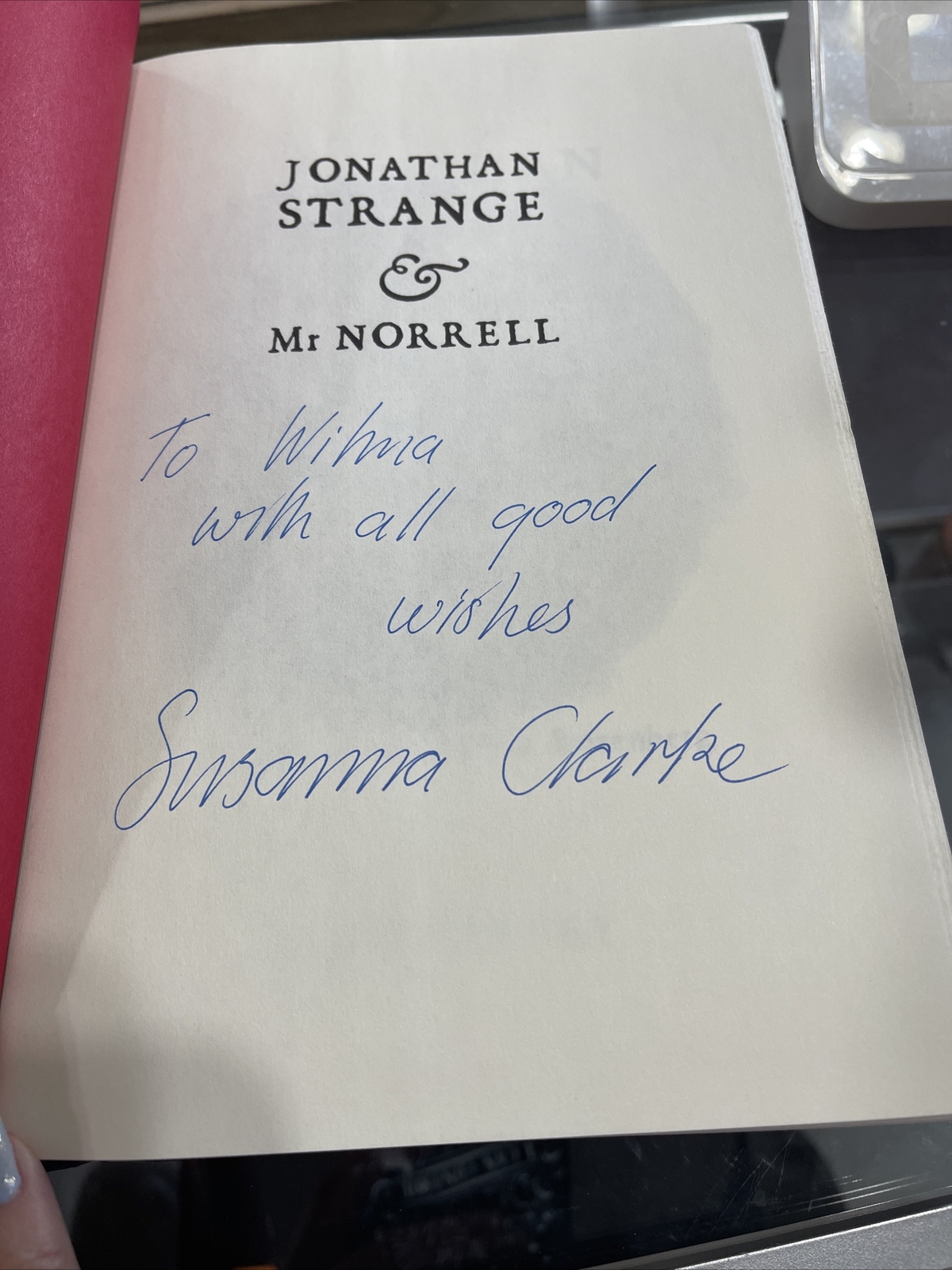 Susanna Clarke~SIGNED~Jonathan Strange & Mr Norrell~1st/1st US Edition