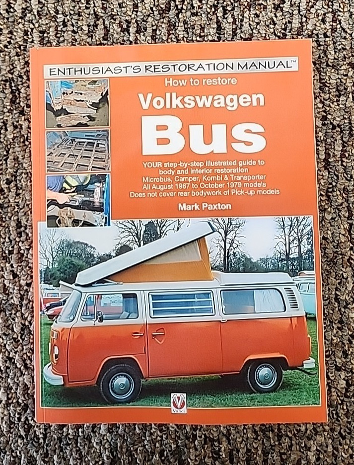 How to Restore Volkswagen (Bay Window) Bus: Enthusiast’S Restoration Manual by M