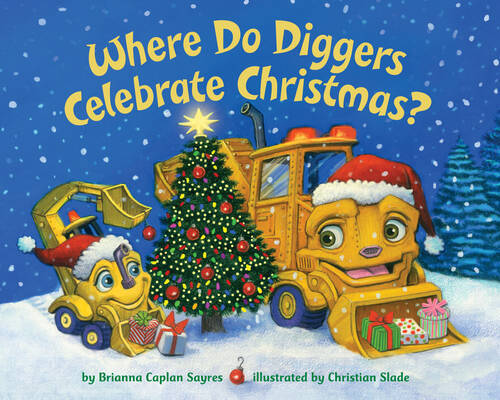 Where Do Diggers Celebrate Christmas? – Board book – VERY GOOD