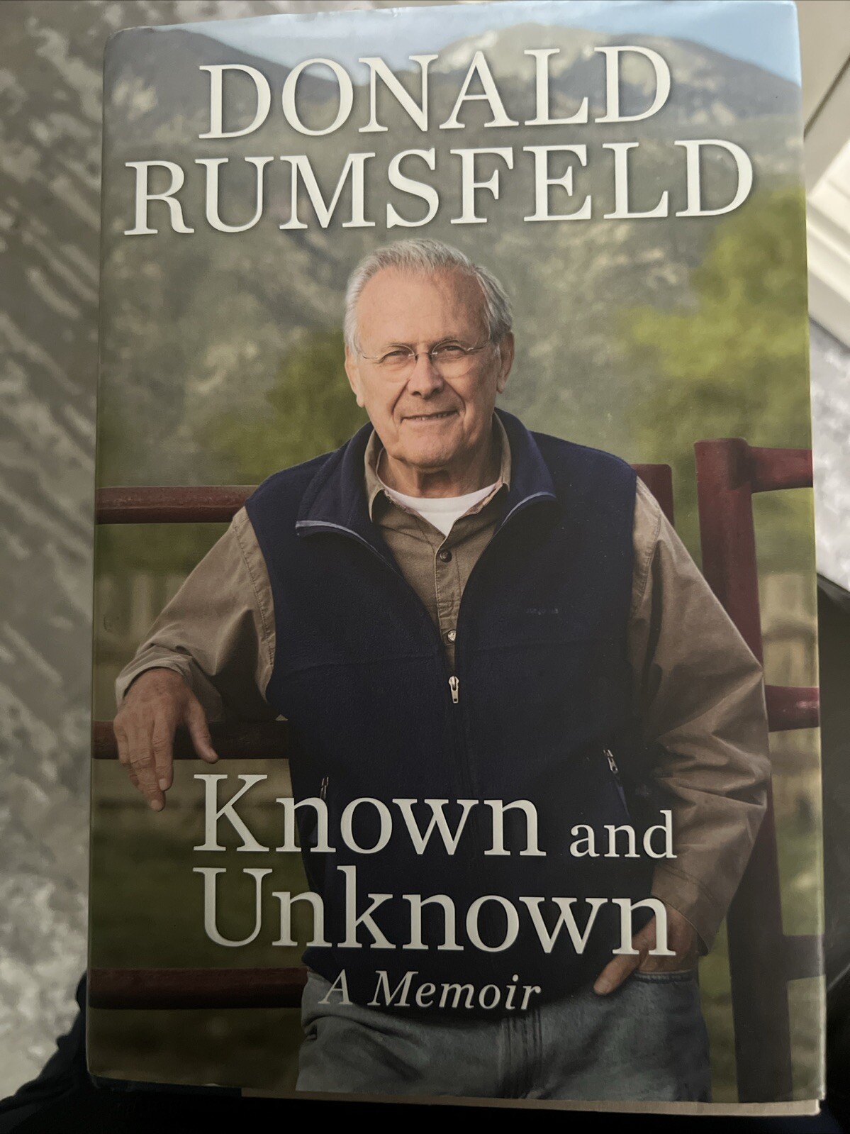Known and Unknown : A Memoir by Donald Rumsfeld (2011, Hardcover) SIGNED 1st