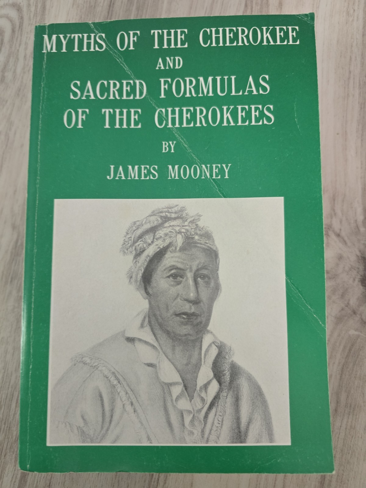 (1982 TPB) MYTHS OF THE CHEROKEE and SACRED FORMULAS OF THE CHEROKEES /Mooney