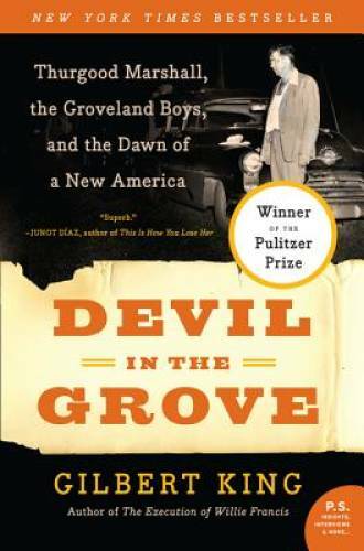 Devil in the Grove: Thurgood Marshall, the Groveland Boys, and the Dawn o – GOOD