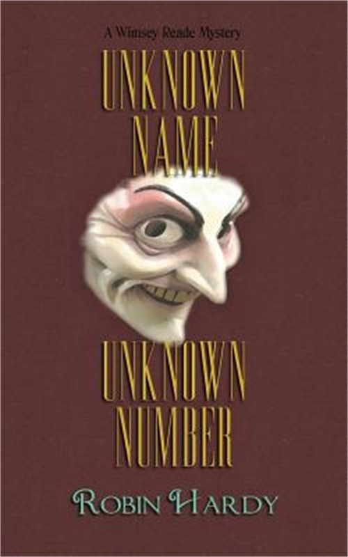 Unknown Name, Unknown Number: A Wimsey Reade Mystery (Paperback or Softback)