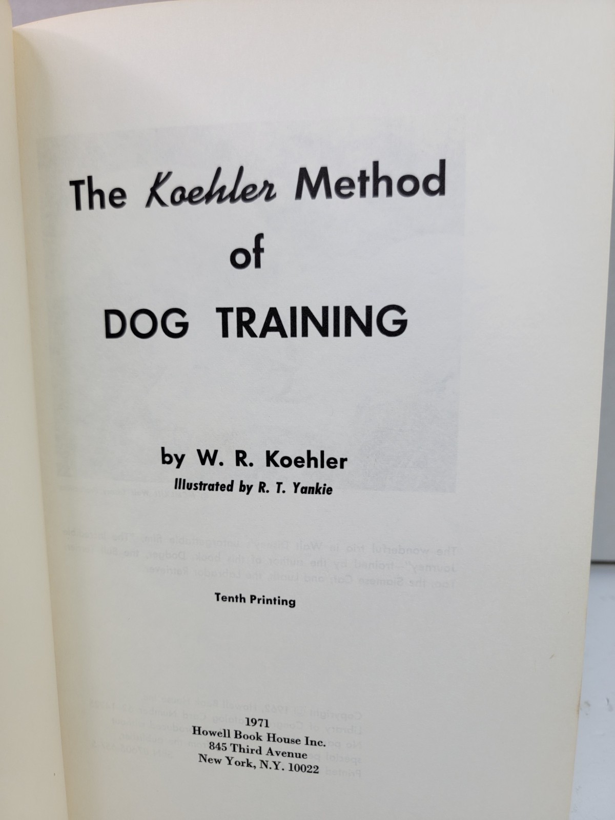 The Koehler Method of Dog Training William Koehler 1971 10th Printing Hardcover