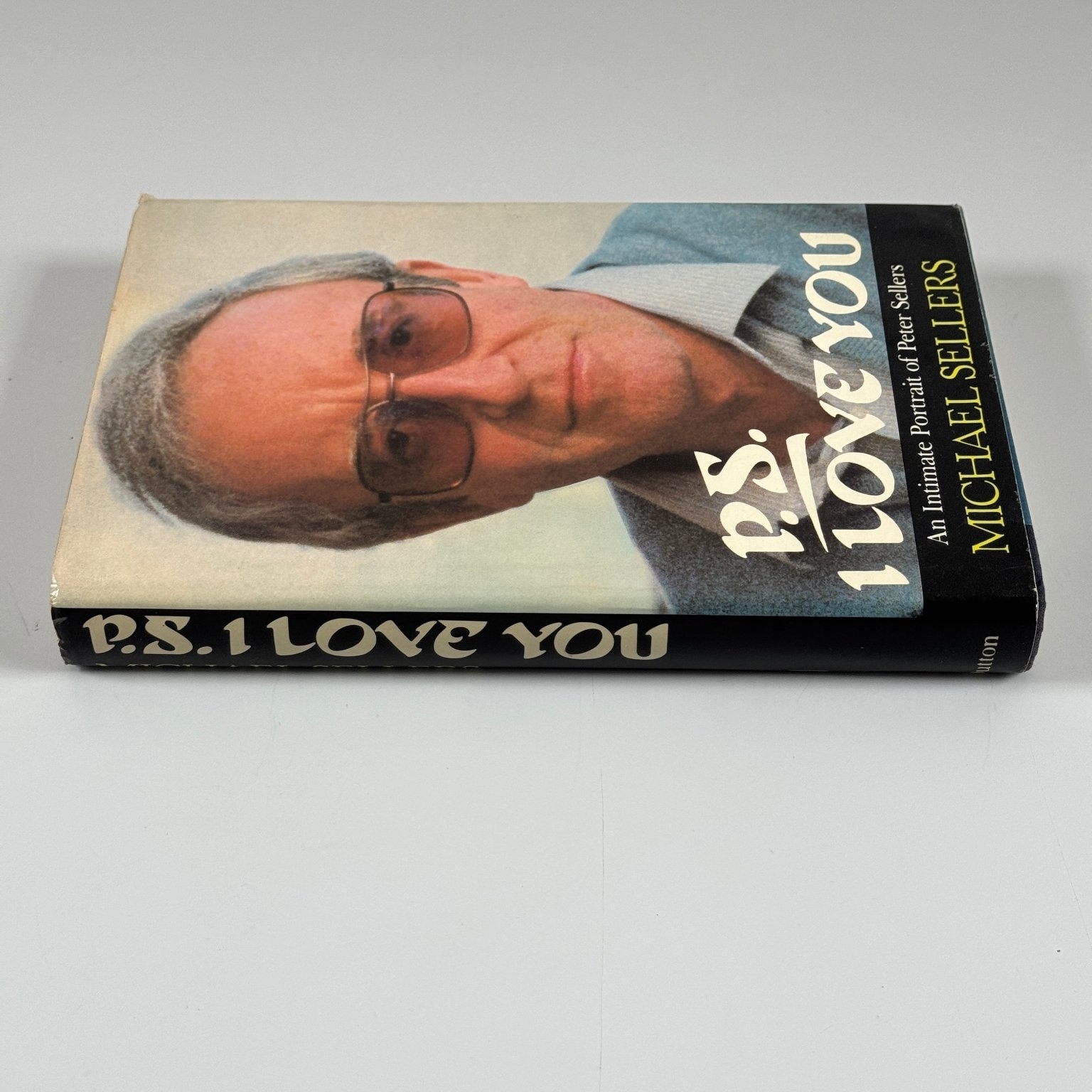 P.S. I Love You Michael Sellers 1982 First US Ed Biography Peter Sellers E. P