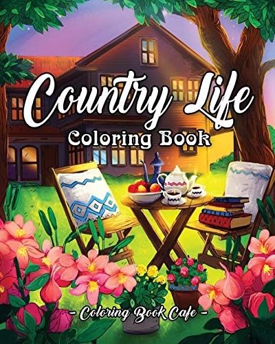 Country Life: A Coloring Book for Adults Featuring Charming Farm Scenes a – GOOD
