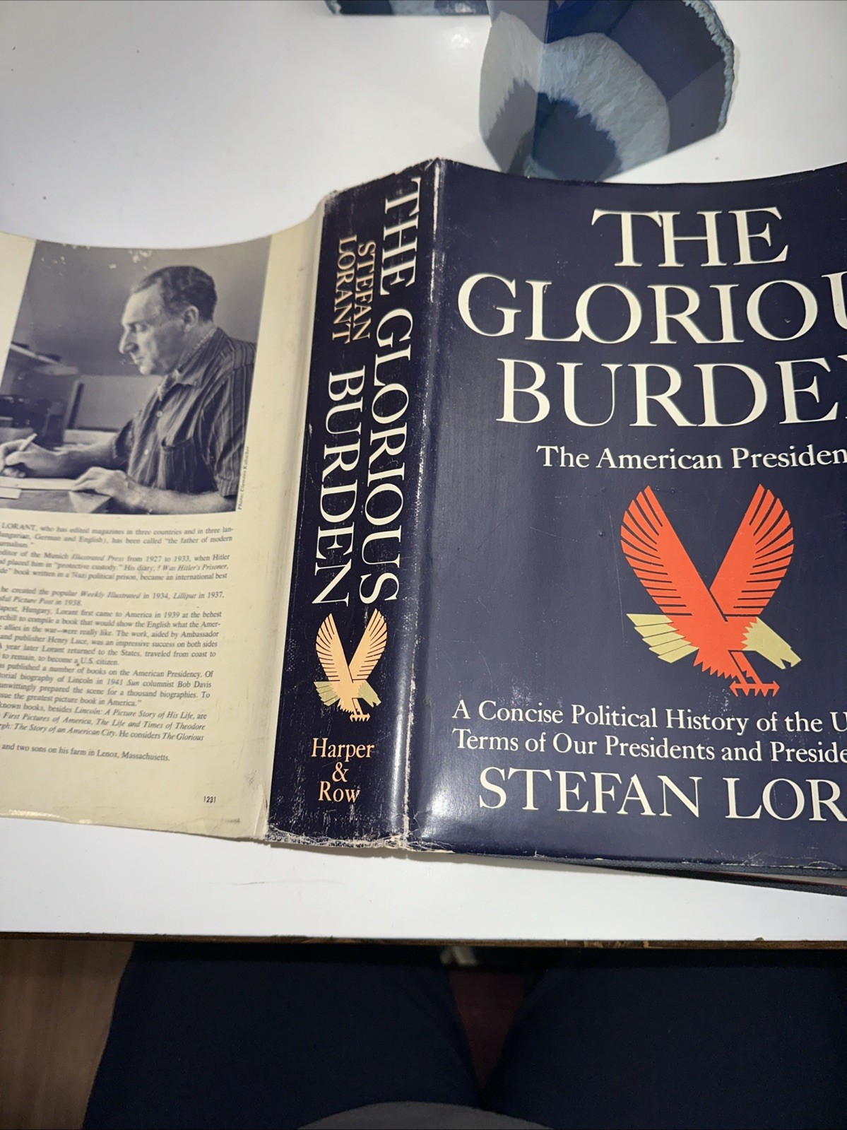 The Glorious Burden, The American Presidency by Stefan Lorant 1968 HBDJ
