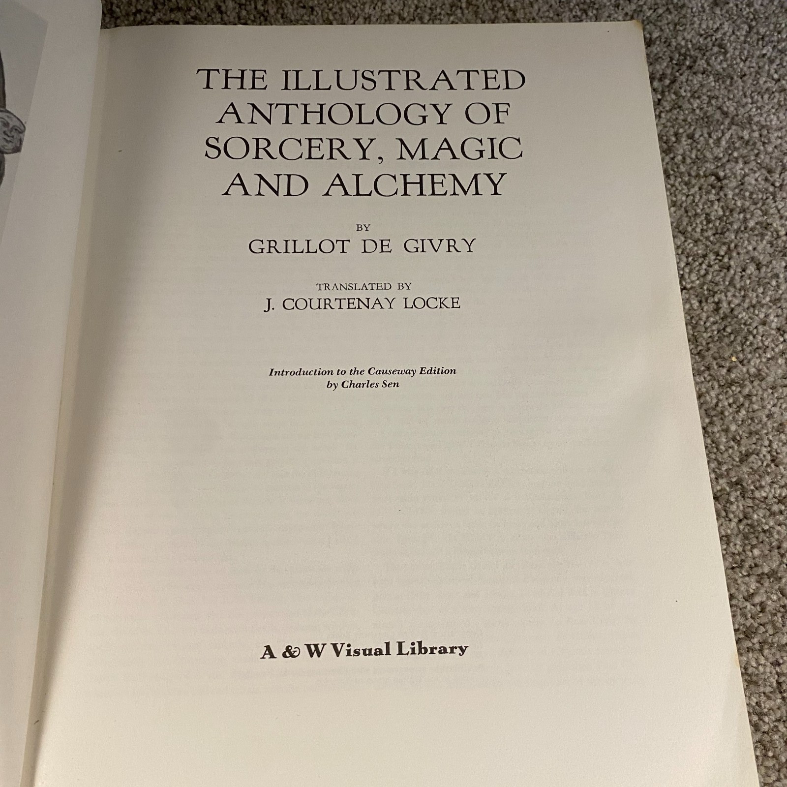 Illustrated Anthology of Sorcery, Magic and Alchemy Emile Grillot Degivry 1973