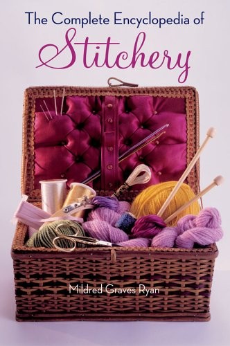 The Complete Encyclopedia Of Stitch…, Ryan, Mildred G