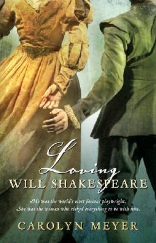 Loving Will Shakespeare – Paperback By Meyer, Carolyn – GOOD