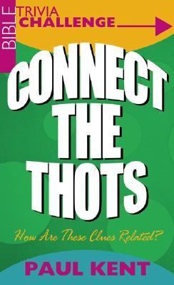 Connect the Thots: How are These Clues Related? by Paul Kent
