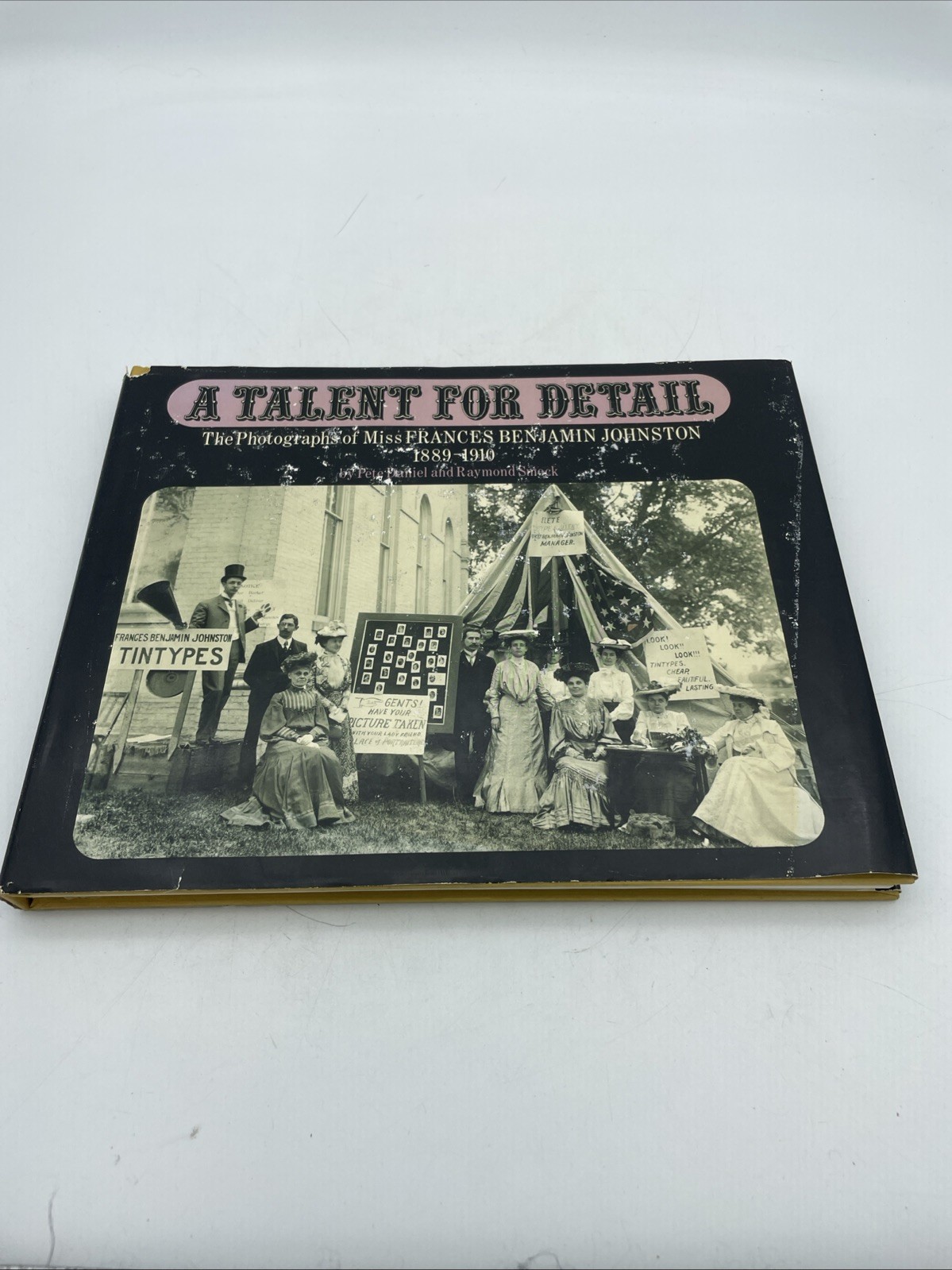 A Talent for Detail: The Photos of Miss Frances Benjamin Johnston 1889-1910 Book