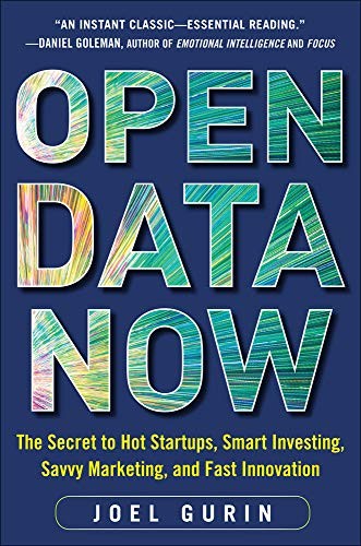 Open Data Now: The Secret to Hot Startups, Smart Investing, Savv