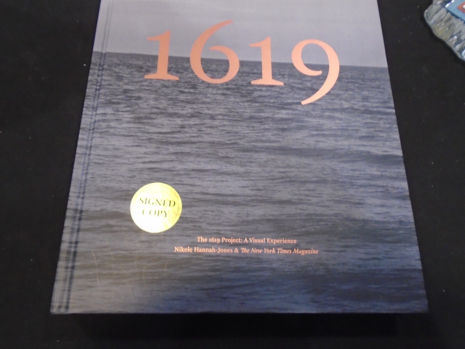 Signed Nikole Hannah Jones The 1619 Project A Visual Experience US1/1
