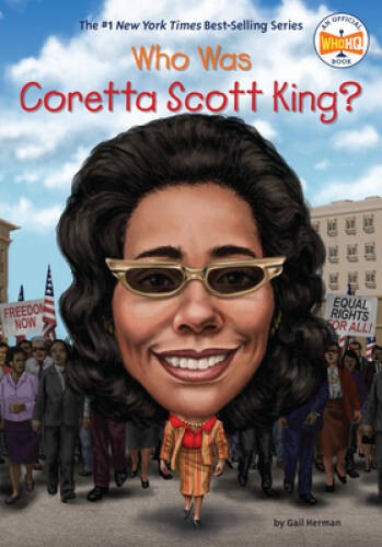 Who Was Coretta Scott King? – Paperback By Herman, Gail – VERY GOOD