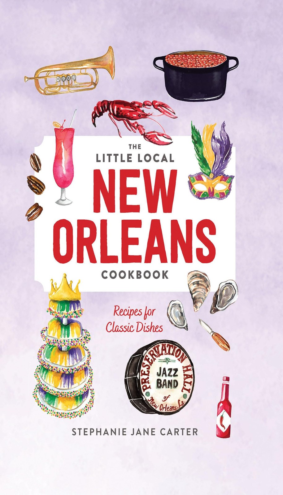 Little Local New Orleans Cookbook, Carter, Stephanie, Excellent Book