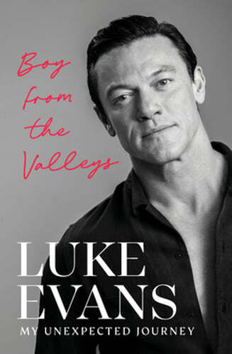 Boy from the Valleys: My Unexpected Journey by Luke Evans: Used