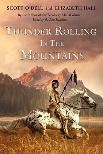 Thunder Rolling in the Mountains by Scott Odell , paperback