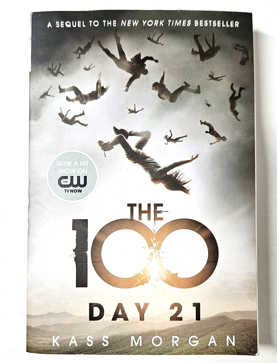 The 100 & The 100: Day 21 by Kass Morgan Trade Paperback