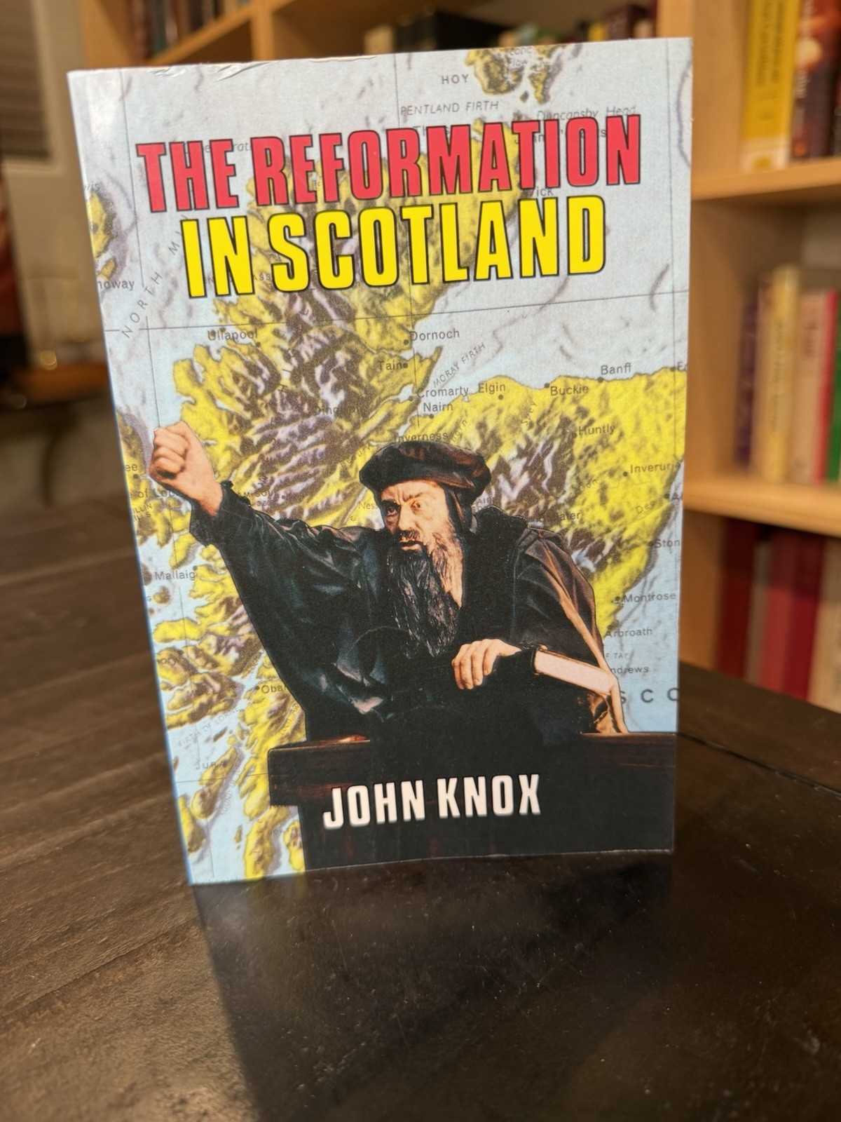 Reformation in Scotland by John Knox Banner Of Truth Reformed