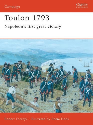 Robert Forczyk Toulon 1793 (Paperback) Campaign