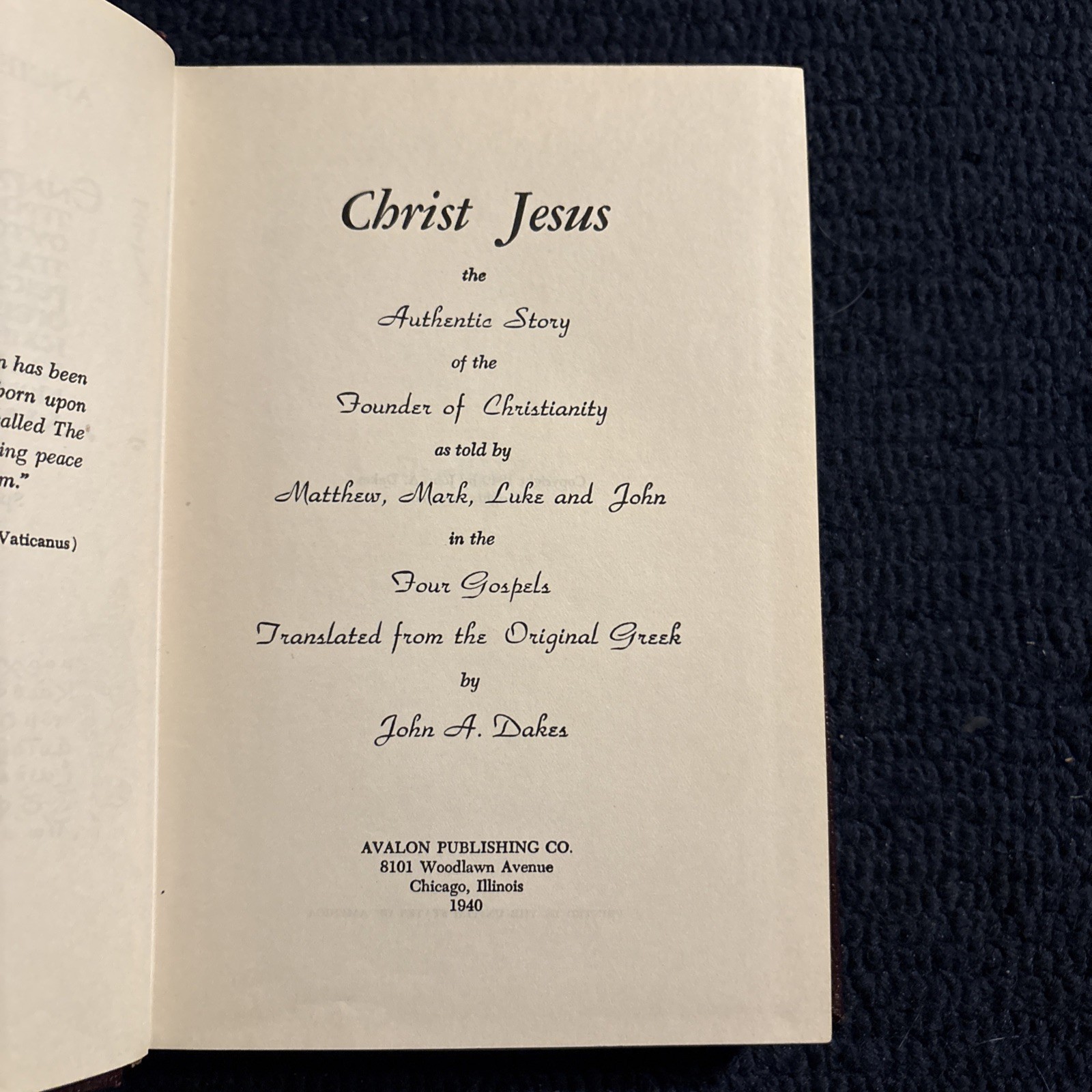 Christ Jesus the Authentic Story John A. Dakes Signed! 1940 HC Avalon Publishing