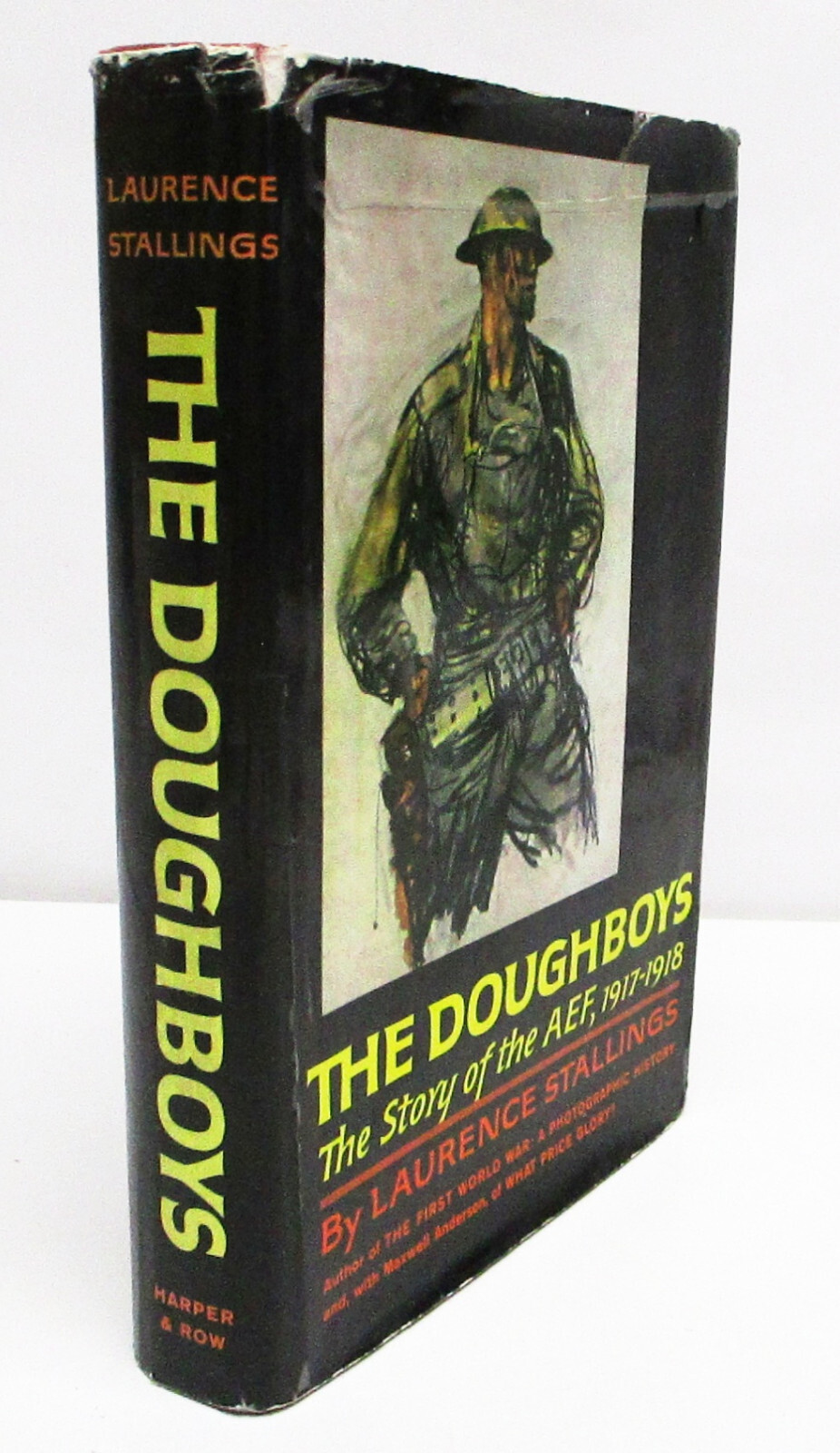 THE DOUGHBOYS The Story of AEF 1917-1918 by LAURENCE STALLINGS HCDJ 1ST/1ST WW1