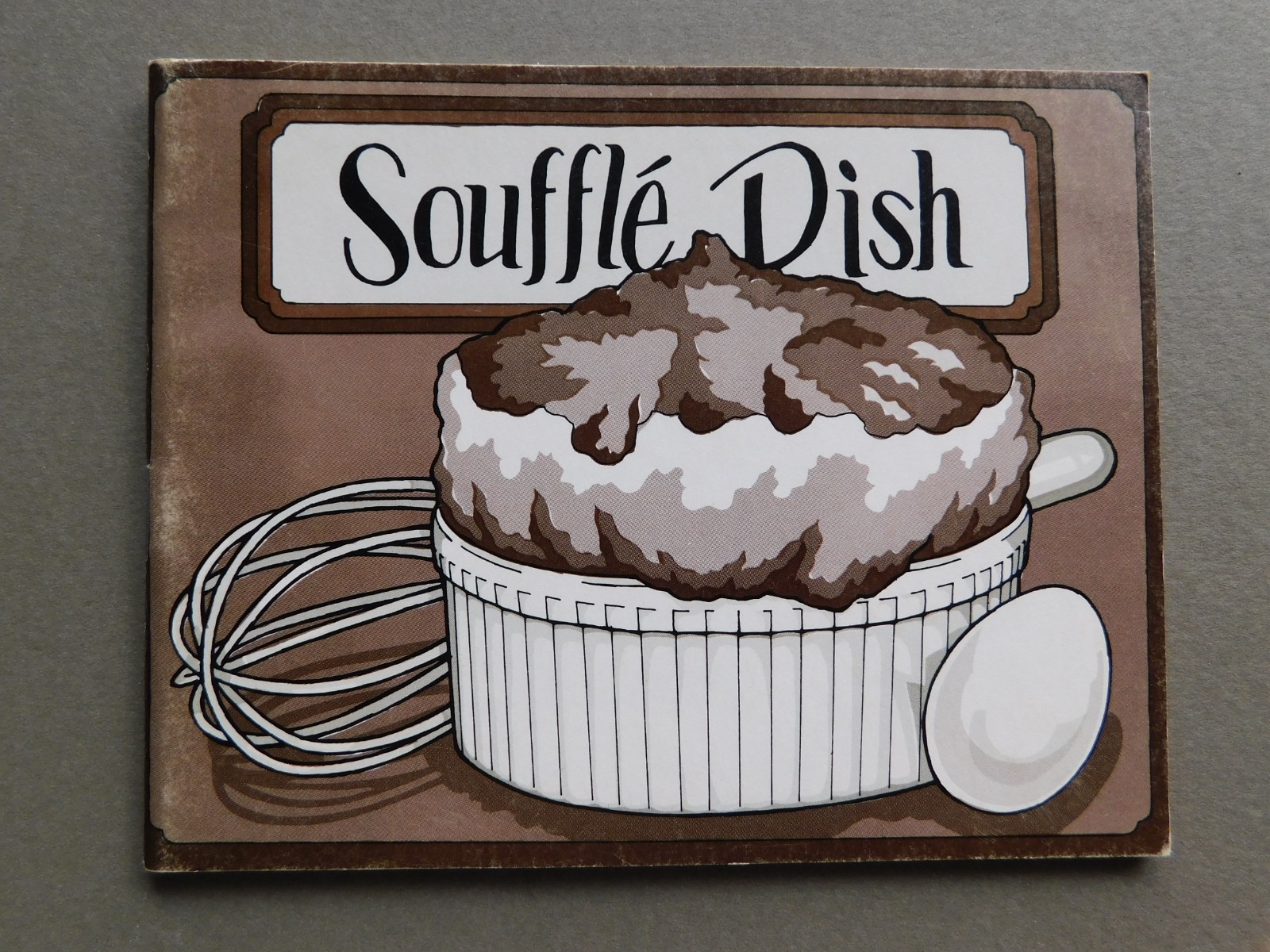 Souffle Dish – Irena Chalmer – 1976 Cookbook Recipes – Potpourri Press booket