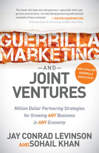 Guerrilla Marketing and Joint Ventures: Million Dollar Partnering St – VERY GOOD