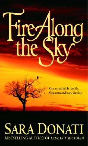 Fire Along the Sky – Mass Market Paperback By Donati, Sara – GOOD