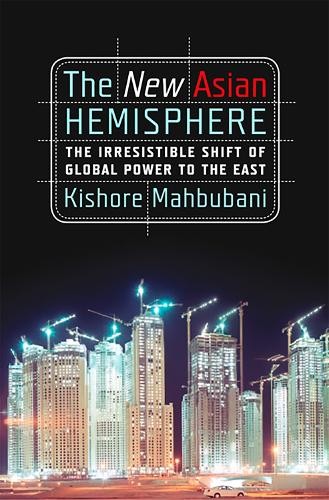 Kishore Mahbubani The New Asian Hemisphere (Paperback) (UK IMPORT)