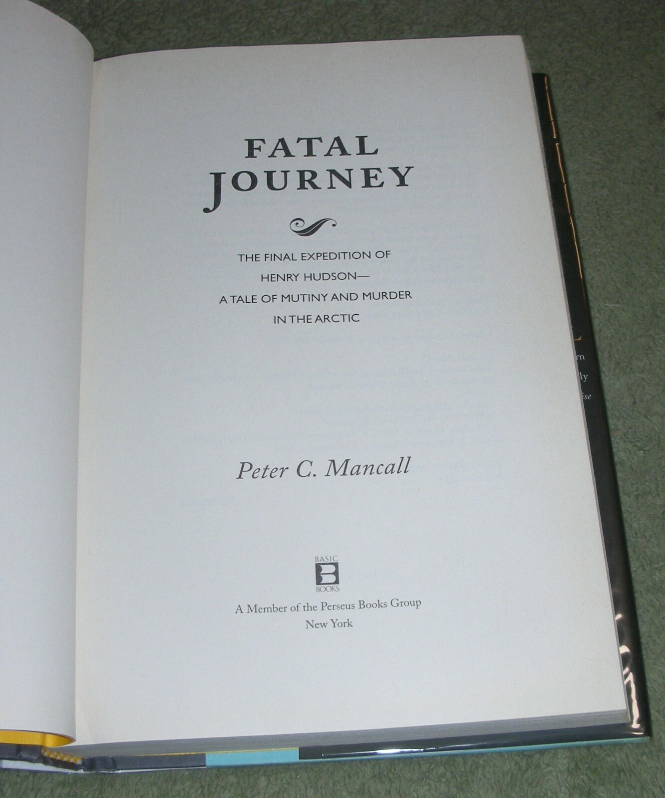 FATAL JOURNEY by Peter C. Mancall 2009 HC/DJ ~ 1st Edition 1st Printing + Cover
