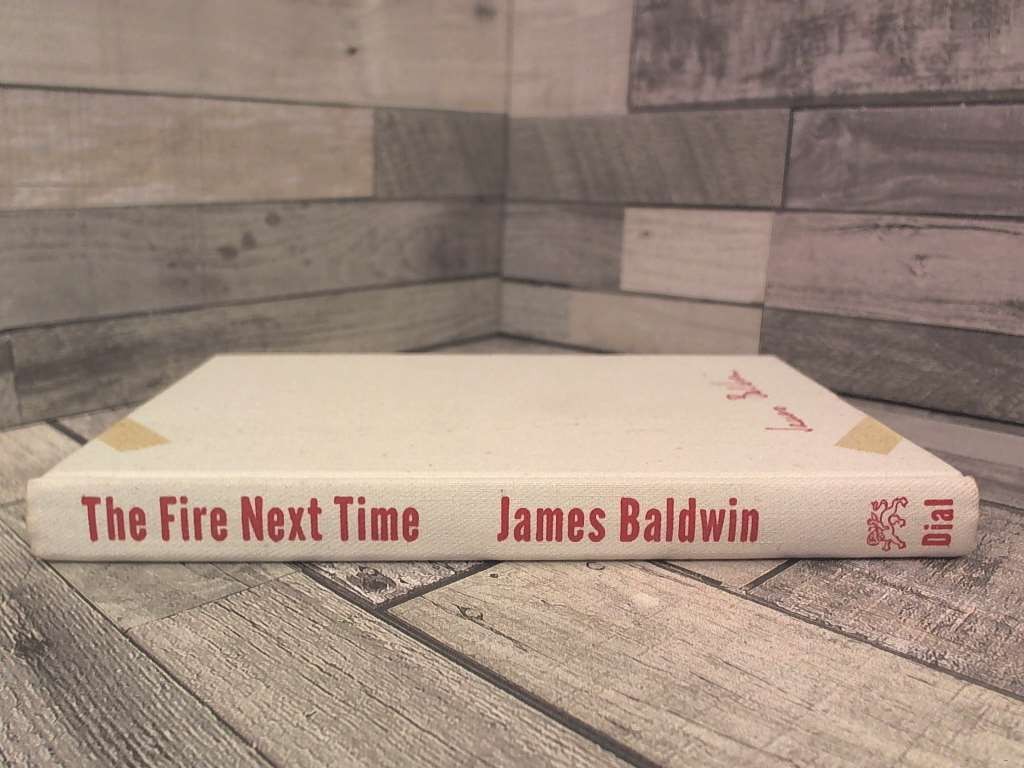 The Fire Next Time- First Edition 1963 by Baldwin, James DIAL PRESS