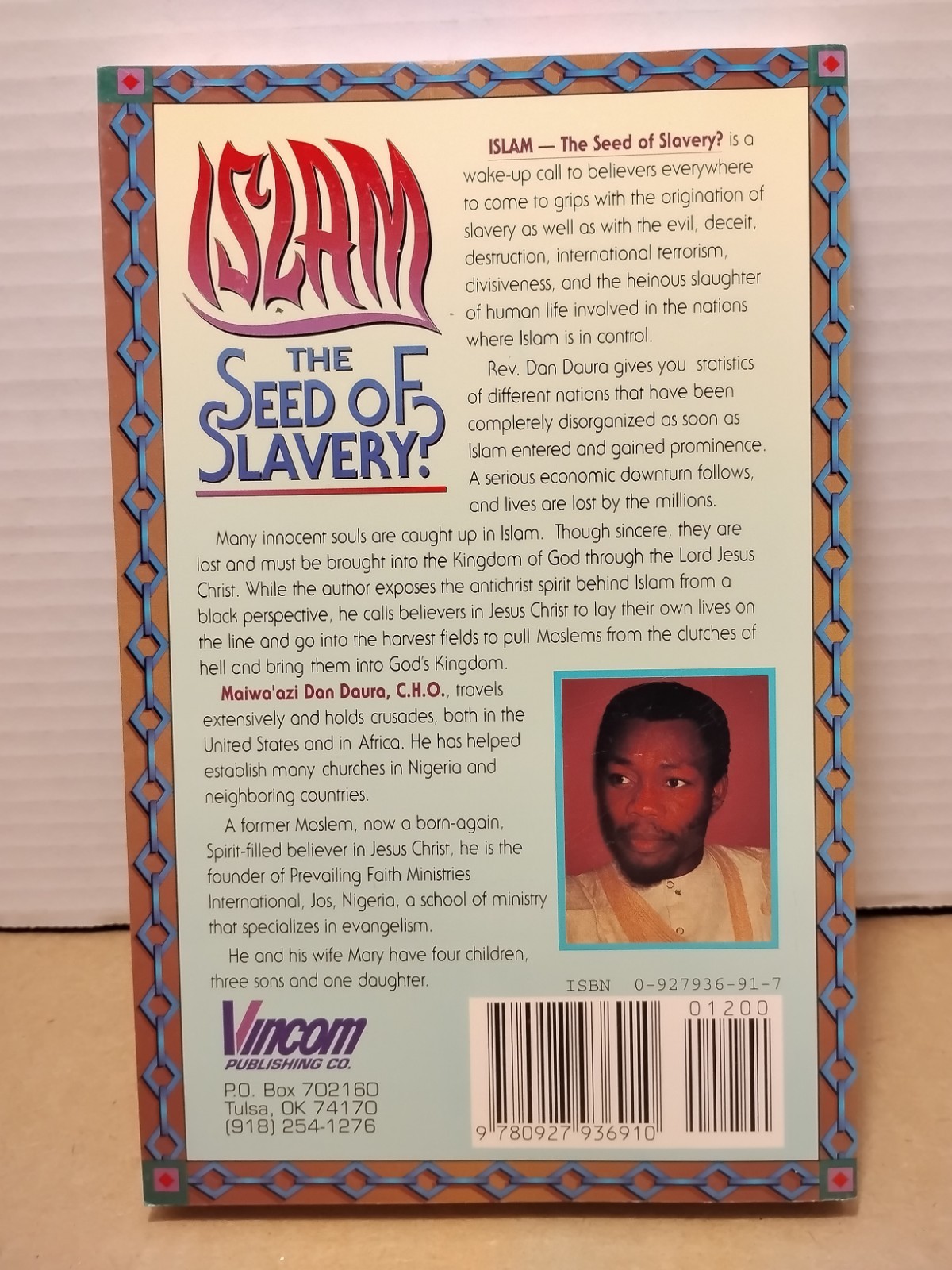 Islam : The Seed of Slavery by Maiwa A. Daura – 1996 – Trade Paperback