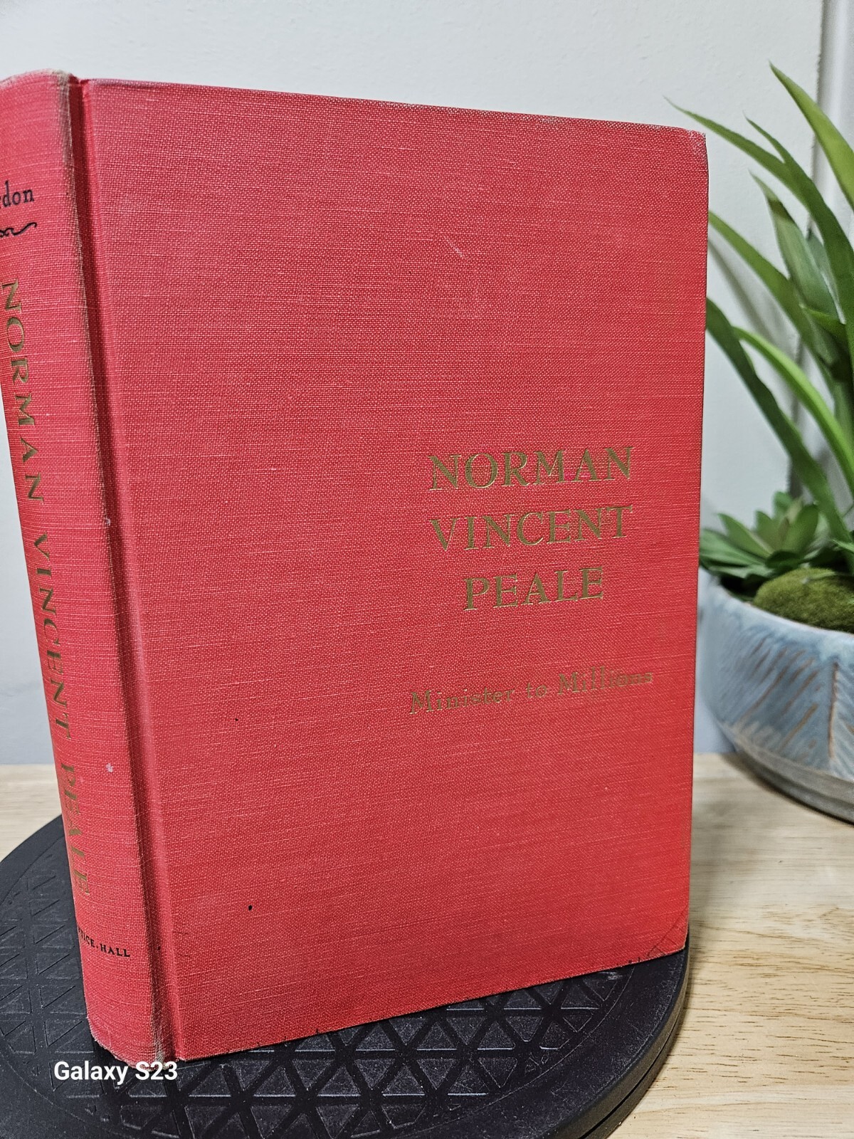 NORMAN VINCENT PEALE, MINISTER TO MILLIONS: A BIOGRAPHY By Arthur Gordon