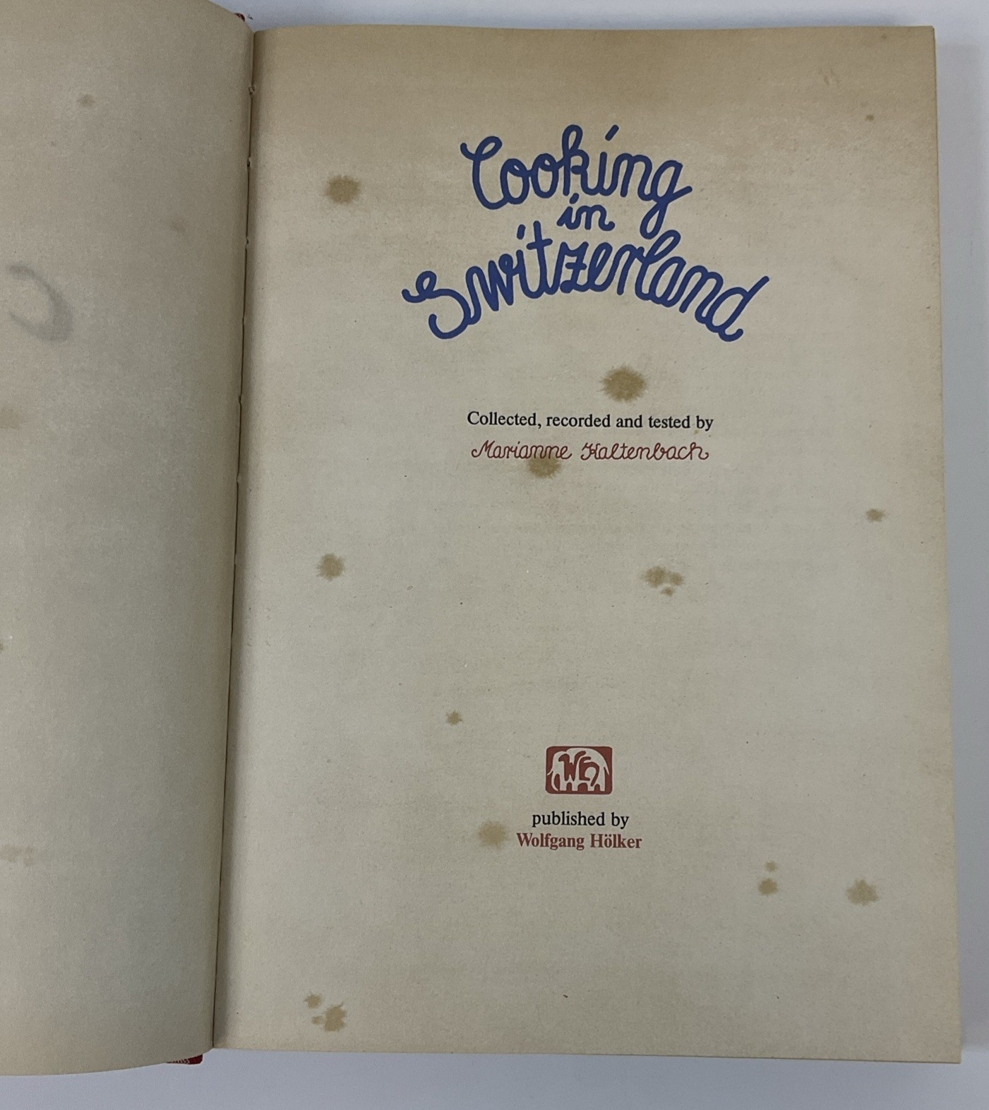 Cooking in Switzerland by Marianne Haltenbach 1989 HC