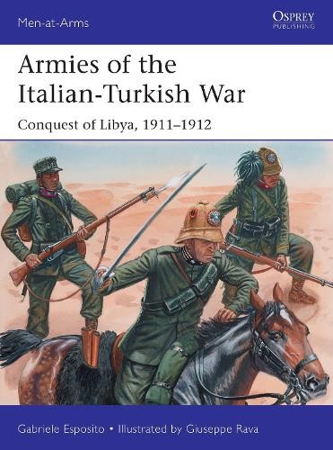 Gabriele Esposito Armies of the Italian-Turkish War (Paperback) (UK IMPORT)