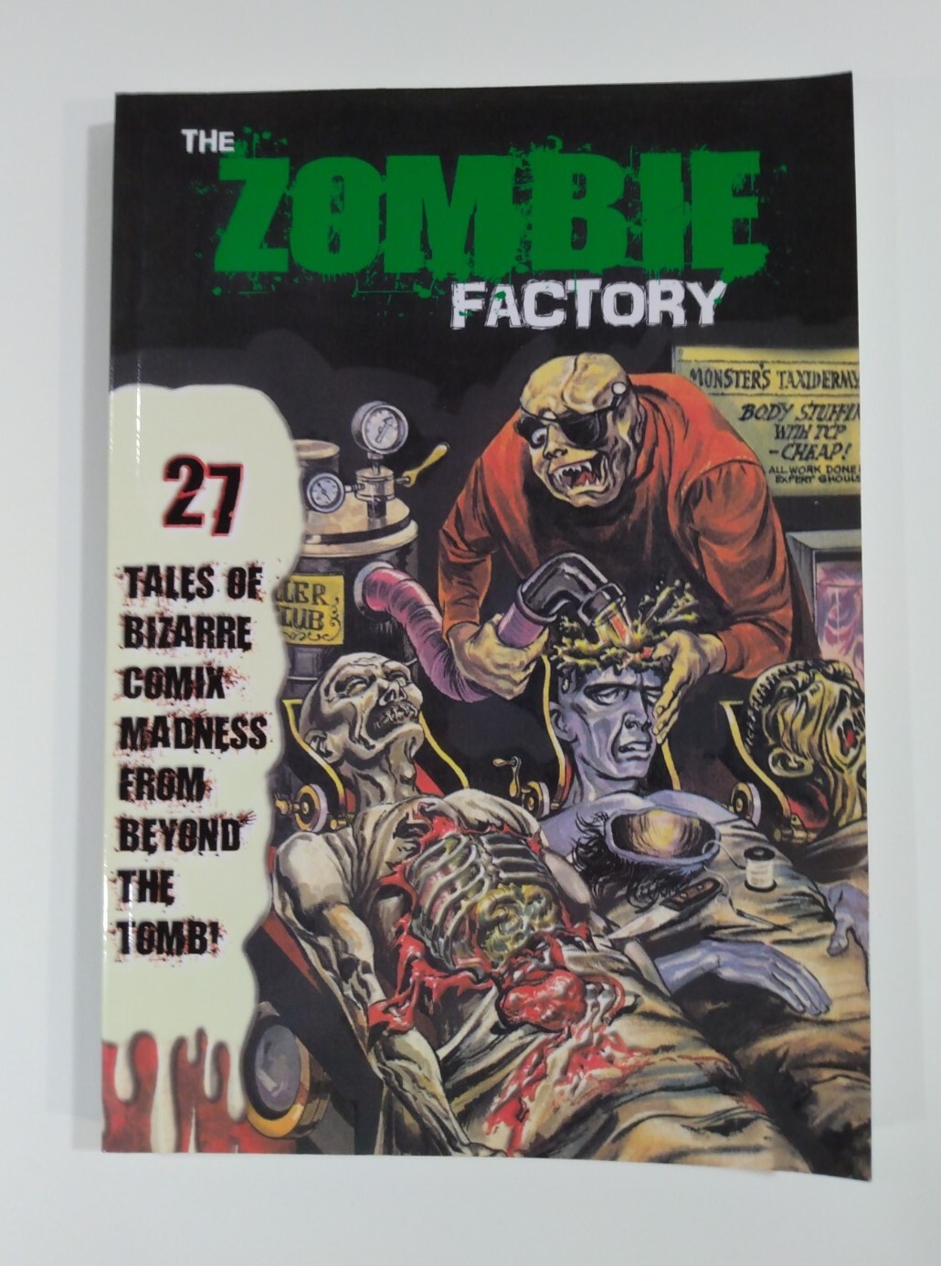 The Zombie Factory 27 Tales of Bizarre Comix Fro Beyond The Tomb